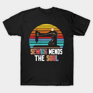 Sewing mends the Soul T-Shirt